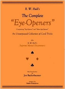 The Complete Eye-Openers card magic by R. W. Hull (Instant Downl